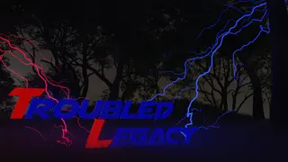 Troubled Legacy