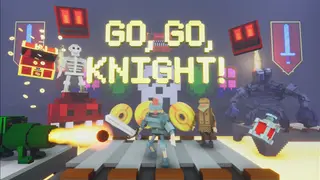 GO, GO, Knight!