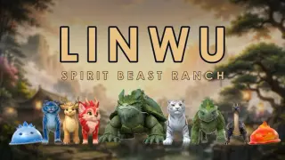 Linwu: Spirit Beast Ranch