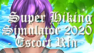 Super Hiking Simulator 2020 - Escort Rin