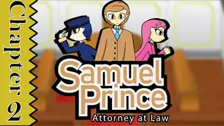 Samuel Prince Attorney at Law Chapter 2