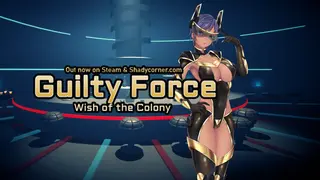 Guilty Force: Wish of the Colony