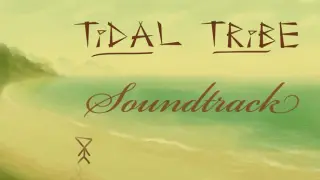 Tidal Tribe - Soundtrack