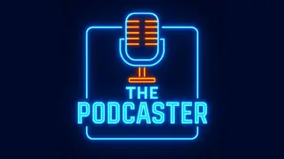 The Podcaster