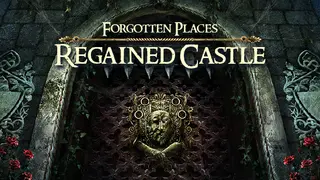 Forgotten Places: Regained Castle