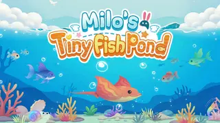 Milo's Tiny Fish Pond