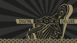 Close to the Sun Digital Deluxe
