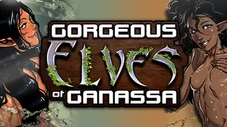 Gorgeous Elves of Ganassa