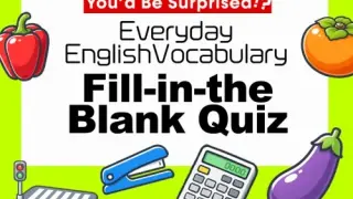 You’d Be Surprised!? Everyday English Vocabulary Fill-in-the-Blank Quiz - Switch