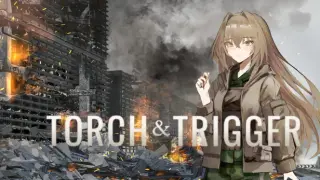 TORCH & TRIGGER