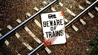 Beware of Trains