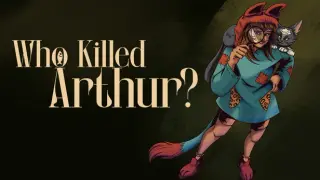 Who Killed Arthur?