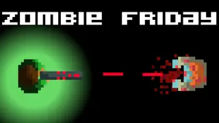 Zombie Friday
