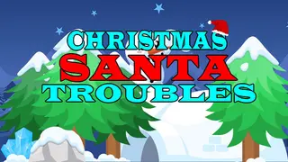 Christmas Santa Troubles