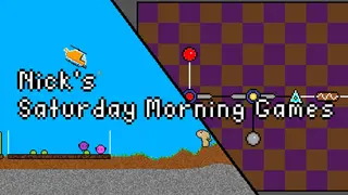 Nick's Saturday Morning Games