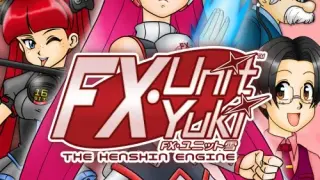 FX Unit Yuki: The Henshin Engine - Switch