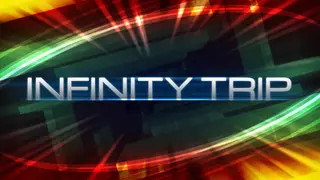 Infinity Trip
