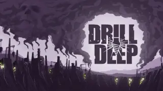 Drill Deep