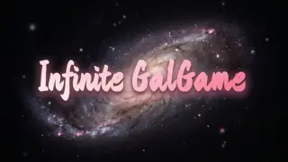 Infinite Galgame