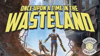 Fantasy Grounds - Fallout RPG - Once Upon a Time in the Wasteland