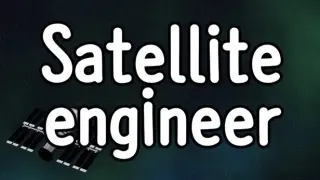 Satellite engineer