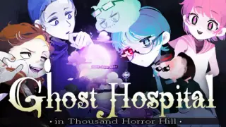 Ghost Hospital -in Thousand Horror Hill