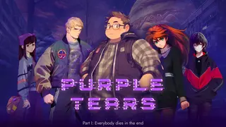 Purple Tears. Part I: Everybody dies in the end