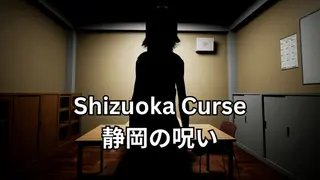 Shizuoka Curse | 静岡の呪い