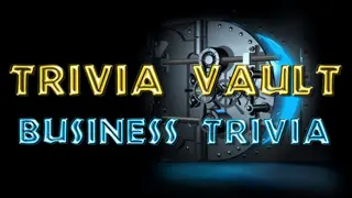 Trivia Vault: Business Trivia