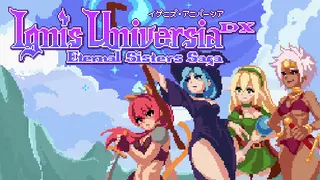 Ignis Universia: Eternal Sisters Saga DX