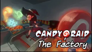 Candy Raid: The Factory