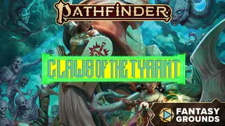 Fantasy Grounds - Pathfinder 2 RPG - Claws of the Tyrant