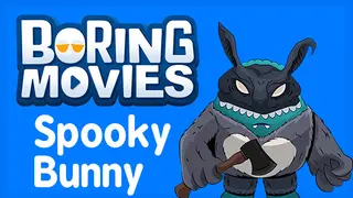 Boring Movies - Bunny Man