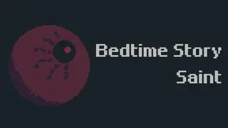 Bedtime Story : Saint
