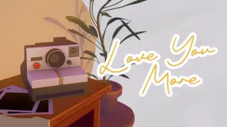 Love You More