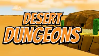 Desert Dungeons