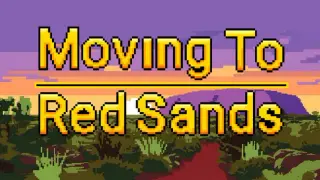 Moving to Red Sands