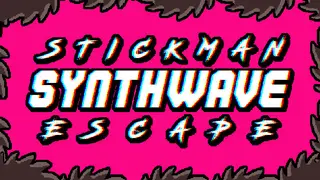 Stickman Synthwave Escape
