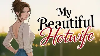 My Beautiful Hotwife