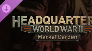 Headquarters: World War II - Market Garden