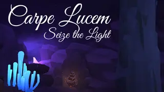 Carpe Lucem - Seize The Light
