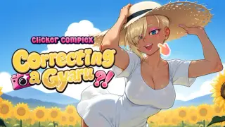 Clicker Complex: Correcting a Gyaru?!