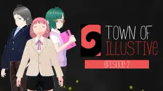 Town of illustive: Episode 2