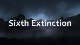 Sixth Extinction