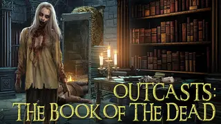OUTCASTS 2: THE BOOK OF THE DEAD