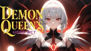 Demon Queen's Hero Act