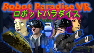 Robot Paradise VR