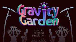 Gravity Garden
