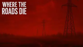 Where the Roads Die