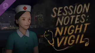 Session Notes: Night Vigil